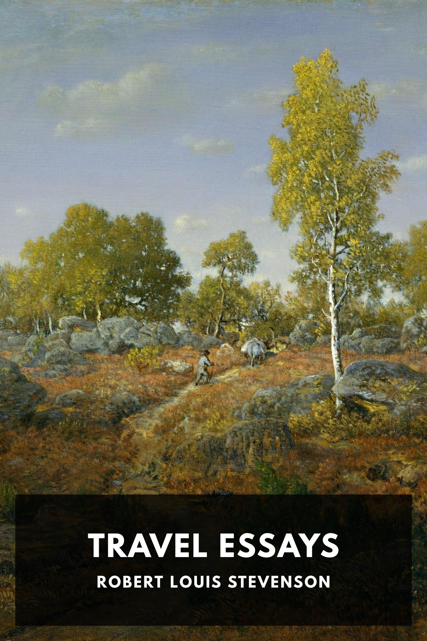 Travel Essays - Robert Louis Stevenson